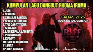 KUMPULAN LAGU DANGDUT RHOMA IRAMA || COVER ROCK METAL VERSION