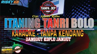 Itaneng Tenri Bolo TANPA KENDANG Versi Karaoke TANPA VOKAL \u0026 Tanpa JEP