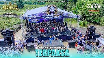 All Artis Mahesa - Terpaksa I Mahesa Music live Kedamean - Gresik