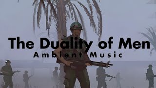 The Duality of Men | Ambient Music