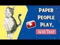 Storytime I Meet Wal-Tear 😻of Paper People Play | Paper Doll Artistry