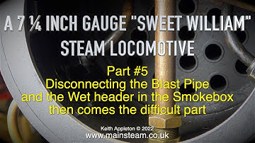 A 7 ¼ INCH GAUGE "SWEET WILLIAM" LOCOMOTIVE - PART #5