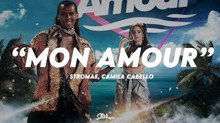 🔥 Stromae , Camila Cabello - Mon amour | LYRICS + OFFICIAL MUSIC  VIDEO 🔥
