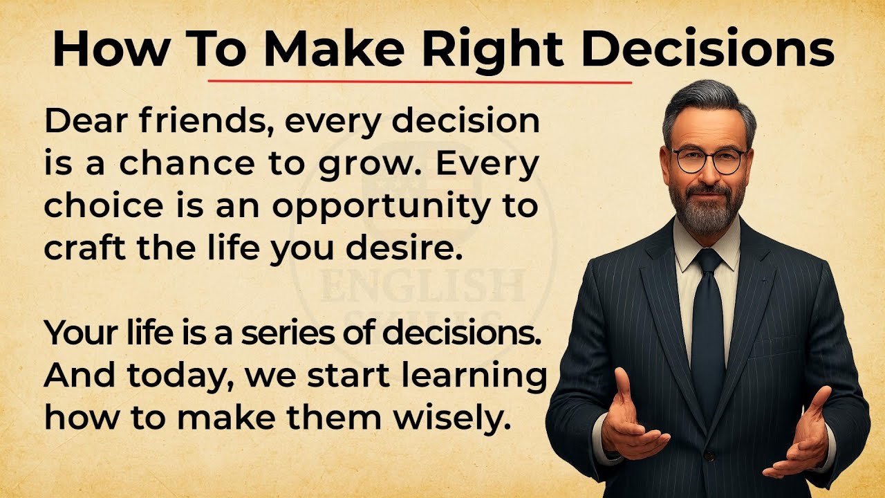 How To Make  Right Decisions In Life || Graded Reader || Improve Your English Fluency