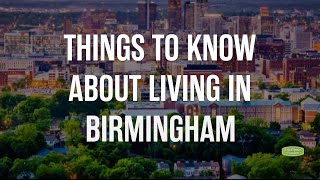 Things to Know About Living in Birmingham
