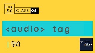 How To Embed Audio in HTML5 Tutorial in Hindi  Class - 6