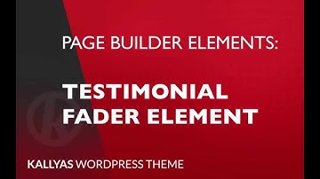 Testimonial Fader (Page Builder Element in Kallyas WordPress theme v4.0 )