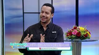 Omar Pérez Bell habla sobre remodelación del hogar | Activando La Mañana