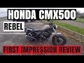 HONDA CMX500 | REBEL 500 | First impression | Review