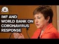 IMF and World Bank officials speak on global response to coronavirus outbreak – 3/4/2020