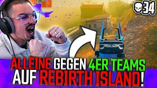 So DOMINIERT man ALLEINE GEGEN 4er TEAMS auf REBIRTH ISLAND! (34 Kills)