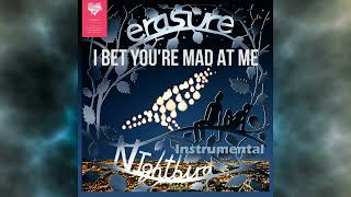 Erasure - I Bet You&#39;re Mad At Me - Instrumental