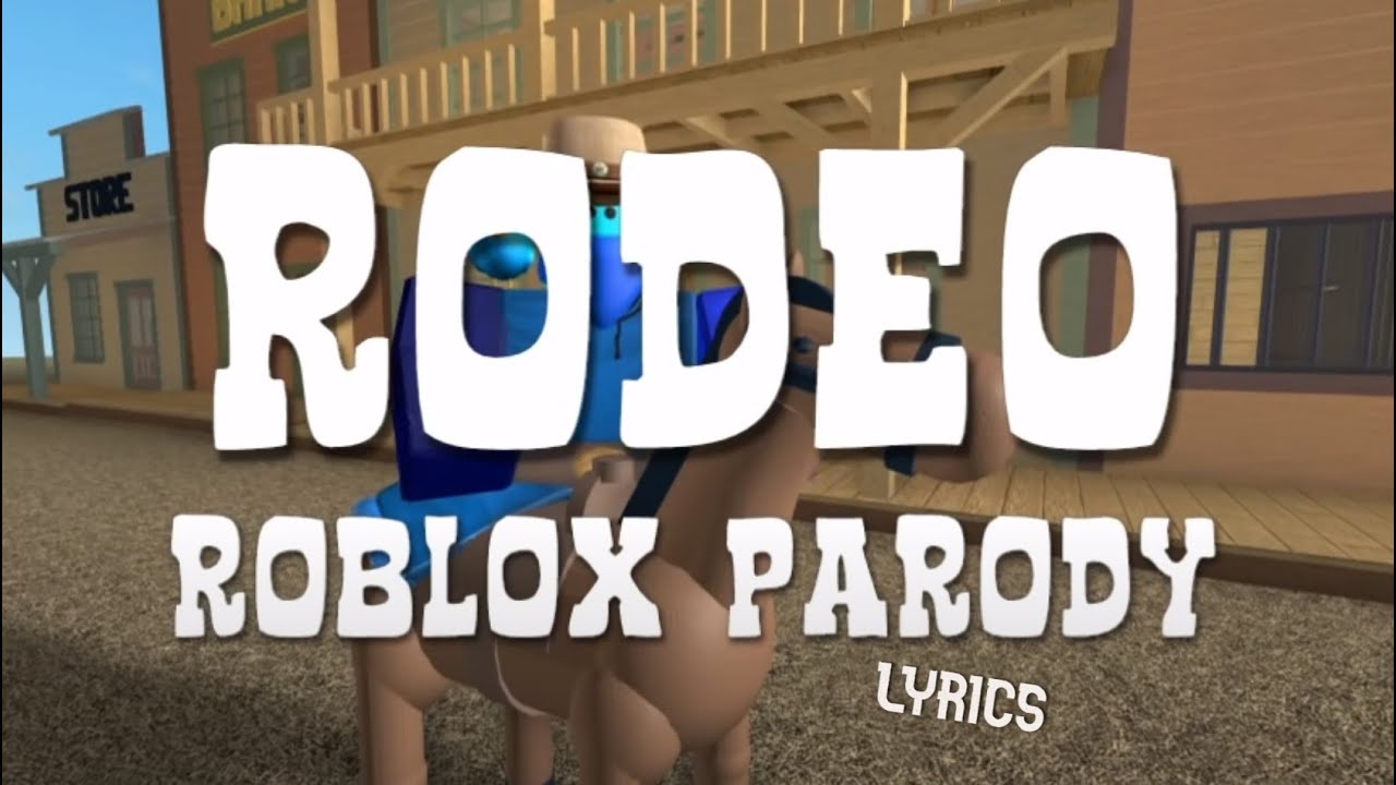roblox nas lil rodeo lyrics parody