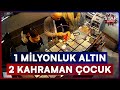 İki Çocuk Yolda Buldukları Kese ile Hayat Dersi Aldı