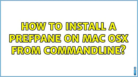 How to install a prefPane on mac osx from commandline?