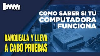 ¿COMO SABER SI SIRVE MI COMPUTADORA? | MOTORMEX