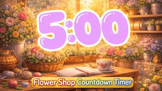Celebrity 5 Minute Countdown Timer | Cozy Flower Shop | Quick Focus & Reset | Calm Lofi Music Net Worth