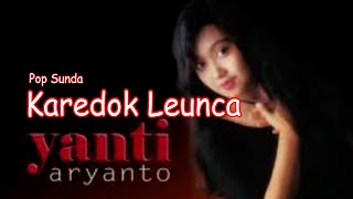 KAREDOK LEUNCA - YANTI ARYANTO