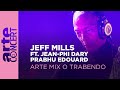 Jeff mills ft jeanphi dary  prabhu edouard  live at arte mix o trabendo 2023