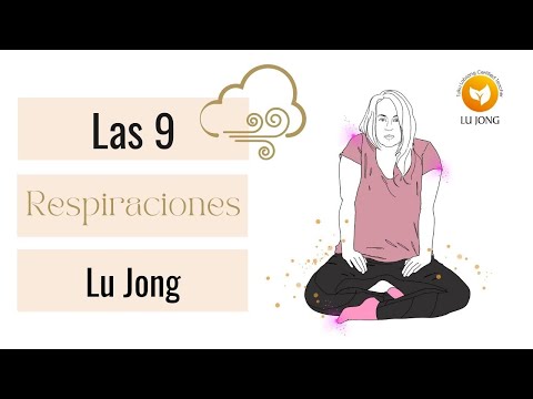 Las 9 respiraciones de Lu Jong