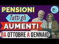 ? PENSIONI ? TUTTI GLI AUMENTI dei PROSSIMI MESI ? DA OTTOBRE A GENNAIO 2023 ?