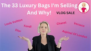 The 33 Luxury Bags I'm Selling and Why! Vlog Sale!