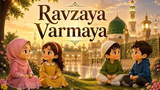 Ravzaya Varmaya | Çocuk İlahisi (2026)