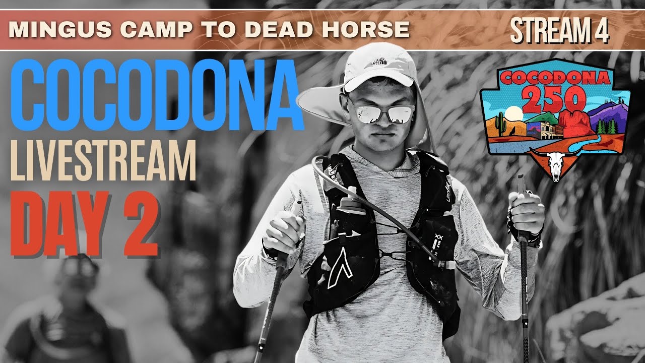 2025 Cocodona Livestream Day 2 | Mingus Camp to Dead Horse | Stream 4