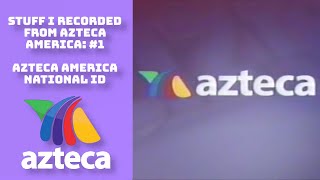 Azteca America National ID