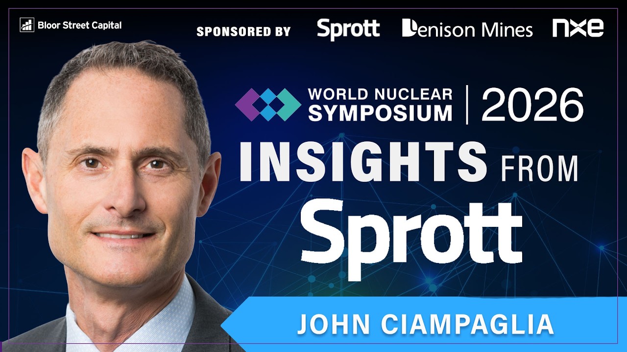 Sprott's John Ciampaglia on Uranium and SPUT