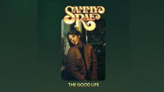 Sammy Rae - Good Life Official Audio