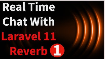 Laravel Reverb Real-Time Chat App for beginners | Laravel 11 Reverb | Lecture #1
