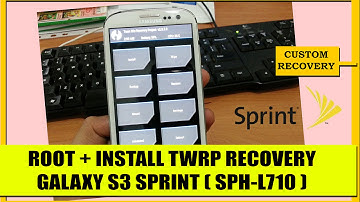 Root+Install TWRP Recovery S3 Sprint SPH L710