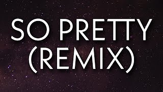 Reyanna Maria - So Pretty (Remix) [Lyrics] Ft. Tyga