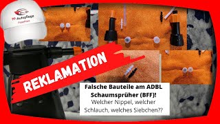 ADBL BFF SCHAUMSPRÜHER Falsche Bauteile// Das Nippelproblem, welche Auswirkung auf Funktion