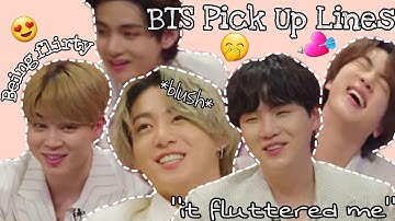 BTS Pick Up Lines|| they are so good,it fluttered me😳
