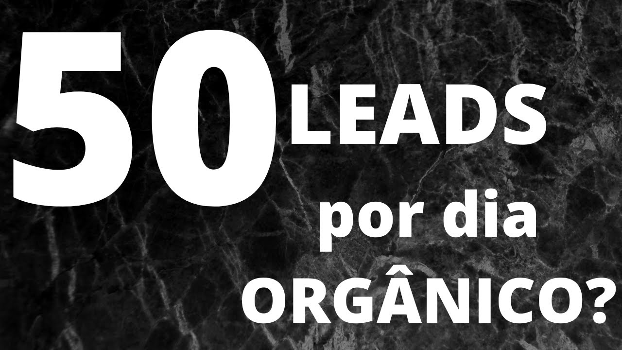 Gerando LEADS 100% orgânico