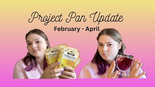 Project Pan Update | February-April