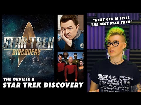 What do you think about Star Trek Discovery and The Orville? - What do you think about Star Trek Discovery and The Orville?