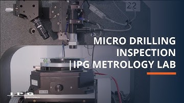 Micro Drilling Inspection at IPG