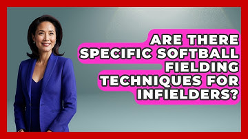 Are There Specific Softball Fielding Techniques for Infielders? | Softball Basics and Beyond News