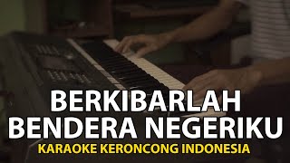 Berkibarlah Bendera Negeriku - Gombloh - Karaoke Pop Keroncong Indonesia Merdeka