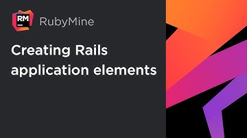 RubyMine: Creating Rails Application Elements