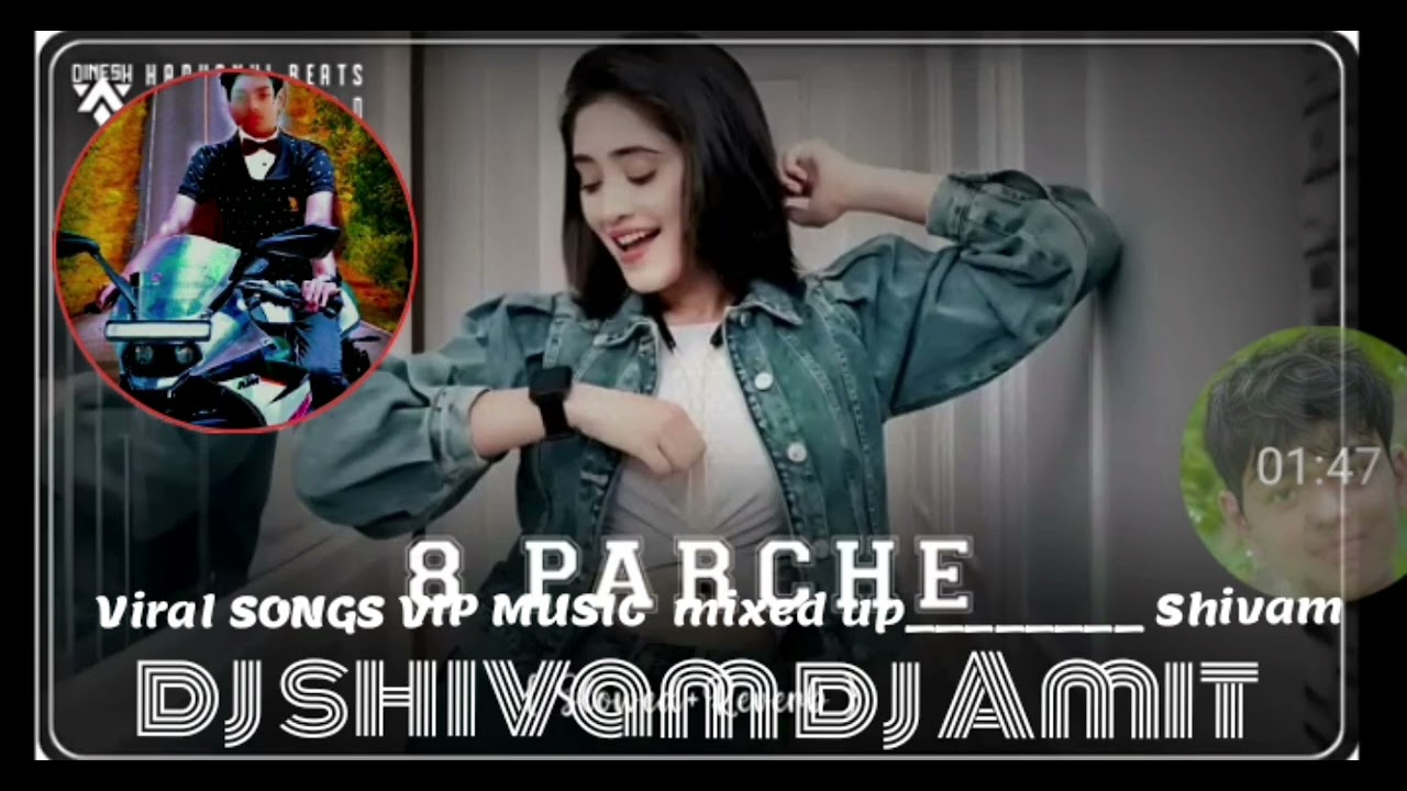 8 parched song  solved +recover SONGS VIP MUSIC mixed up shivam dj Amit 3