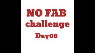 No Fab Challenge Day 8 2712022