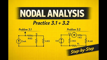 Nodal Analysis Examples: Problems 3.1 and 3.2