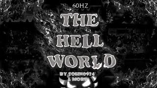 (60Hz) The Hell World by Stormfly 100% (Extreme Demon) | Geometry Dash 2.11
