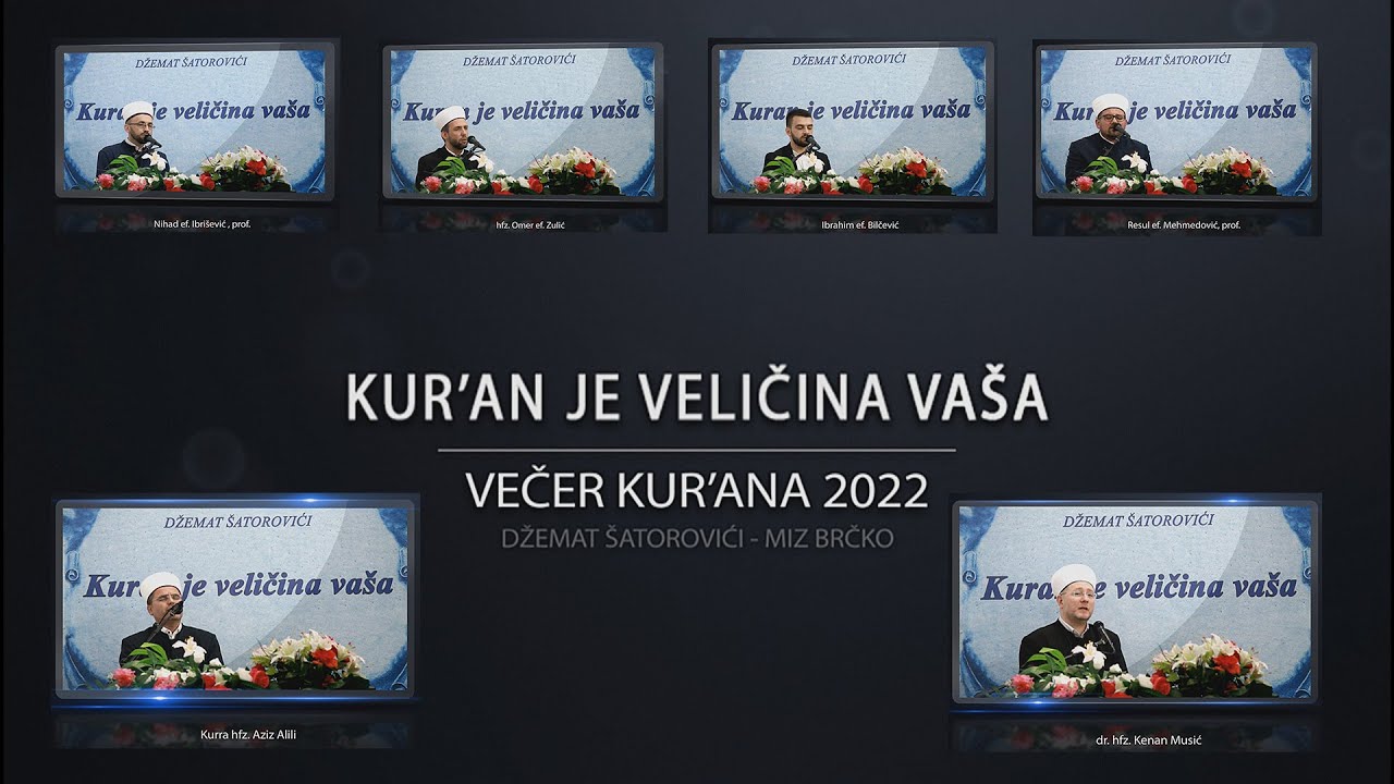 Večer Kur'ana 2022 - Džemat Šatorovići, MIZ Brčko