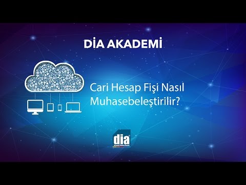 Cari Hesap Fişi Nasıl Muhasebeleştirilir? DİA eğitim videosu