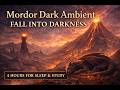 Mordor Darkness | 4 Hours of Fire, Ash &amp; Endless Shadows